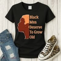 Funny Black M.e.n Deserve To Grow Old Black History Month Women's T-Shirt thumb 3