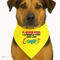 F Bomb Mom I Sprinkle That Shit Like Confetti USA-Made Doggie Bandana thumb 1