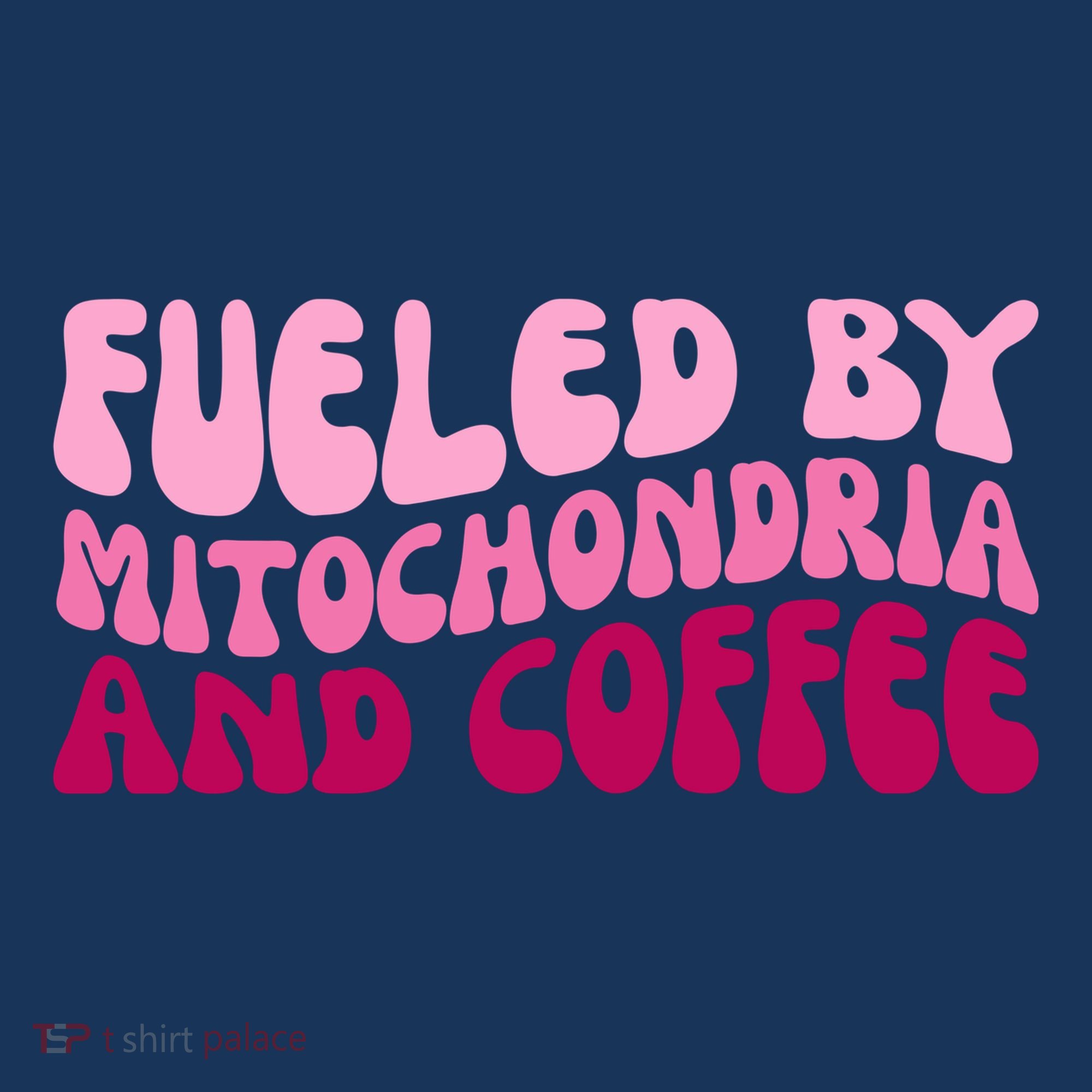 Fueled By Mitochondria And Coffee Funny Hoodie