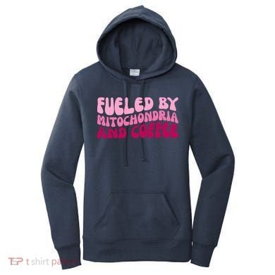 Fueled By Mitochondria And Coffee Funny Women's Hoodie
