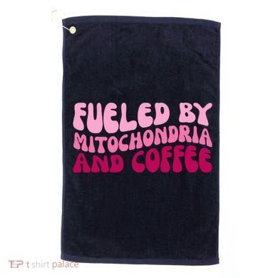 Fueled By Mitochondria And Coffee Funny Golf Towel