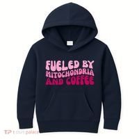 Fueled By Mitochondria And Coffee Funny Kids Hoodie thumb 0