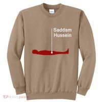Funny Brainrot Meme Saddam HusseinS Hiding Spot Teen Joke Sweatshirt thumb 0