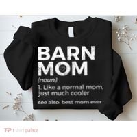 Funny Barn Mom Definition Best Mom Ever Horse Riding Sweatshirt thumb 2