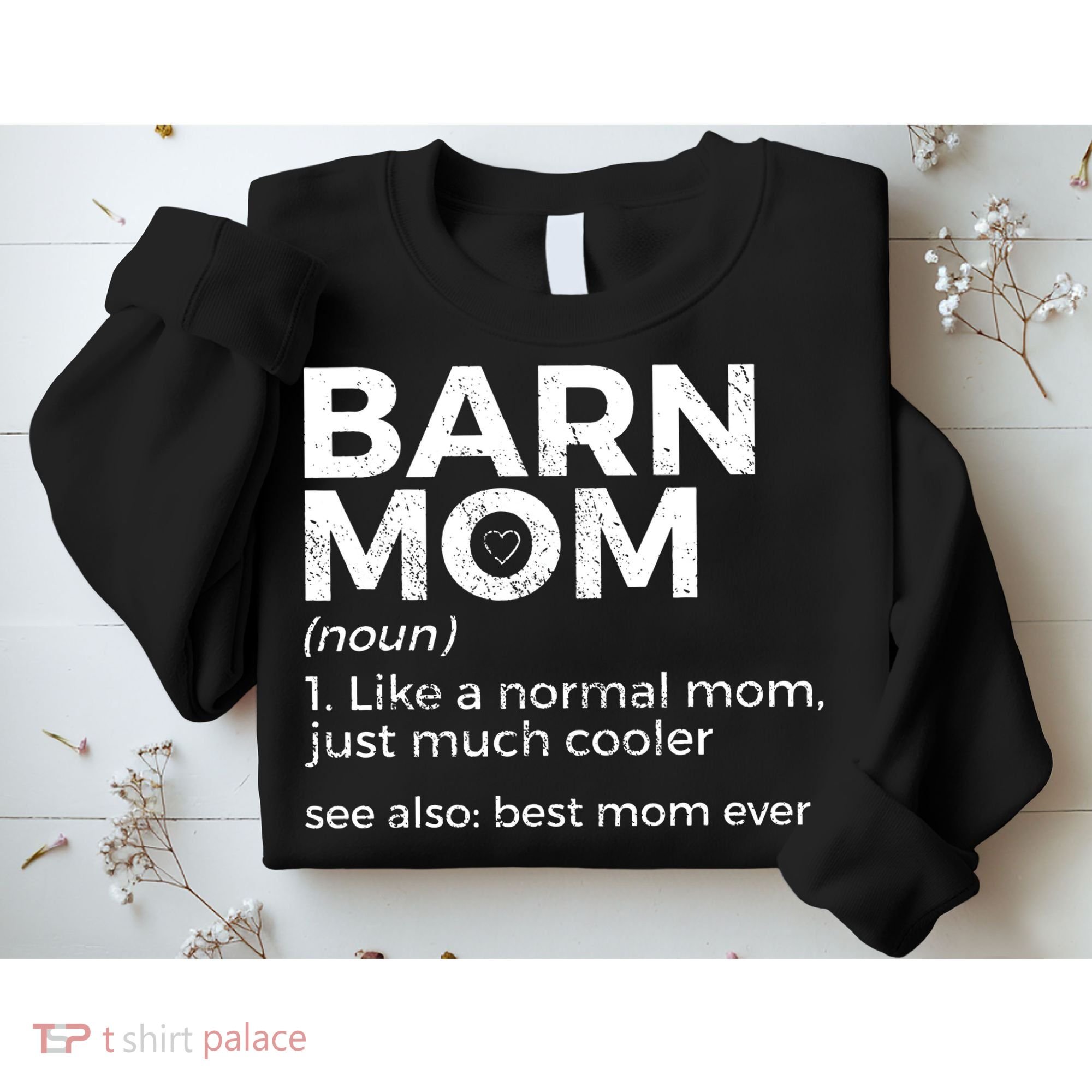 Funny Barn Mom Definition Best Mom Ever Horse Riding Sweatshirt