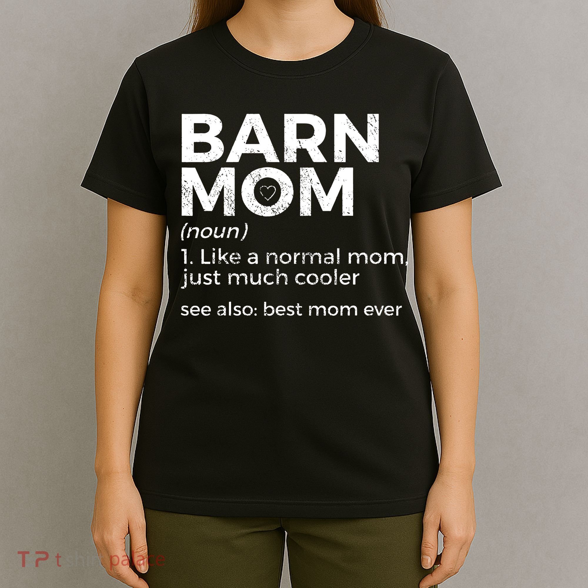 Funny Barn Mom Definition Best Mom Ever Horse Riding T-Shirt