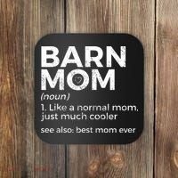Funny Barn Mom Definition Best Mom Ever Horse Riding Coaster thumb 0