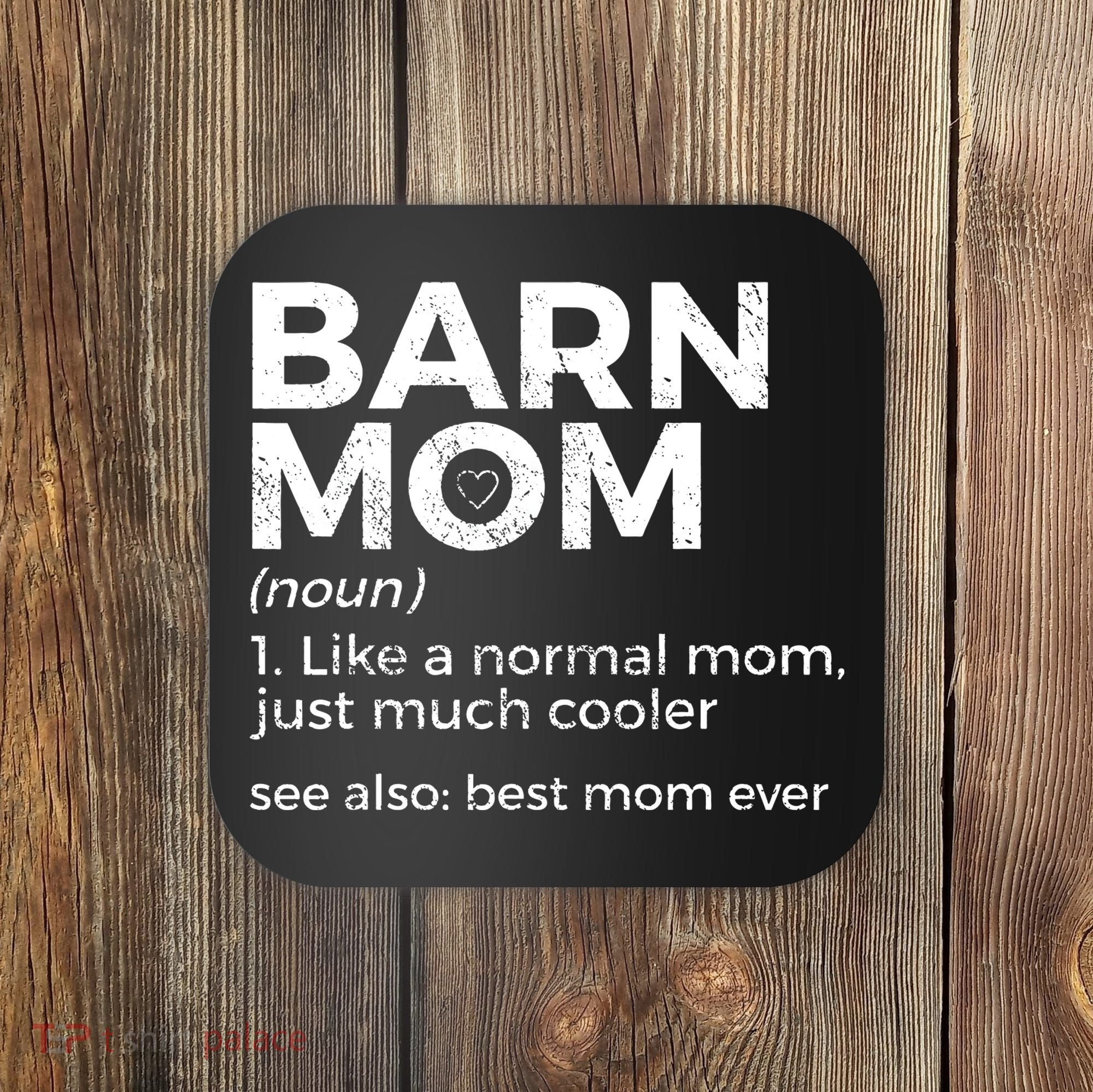 Funny Barn Mom Definition Best Mom Ever Horse Riding Coaster
