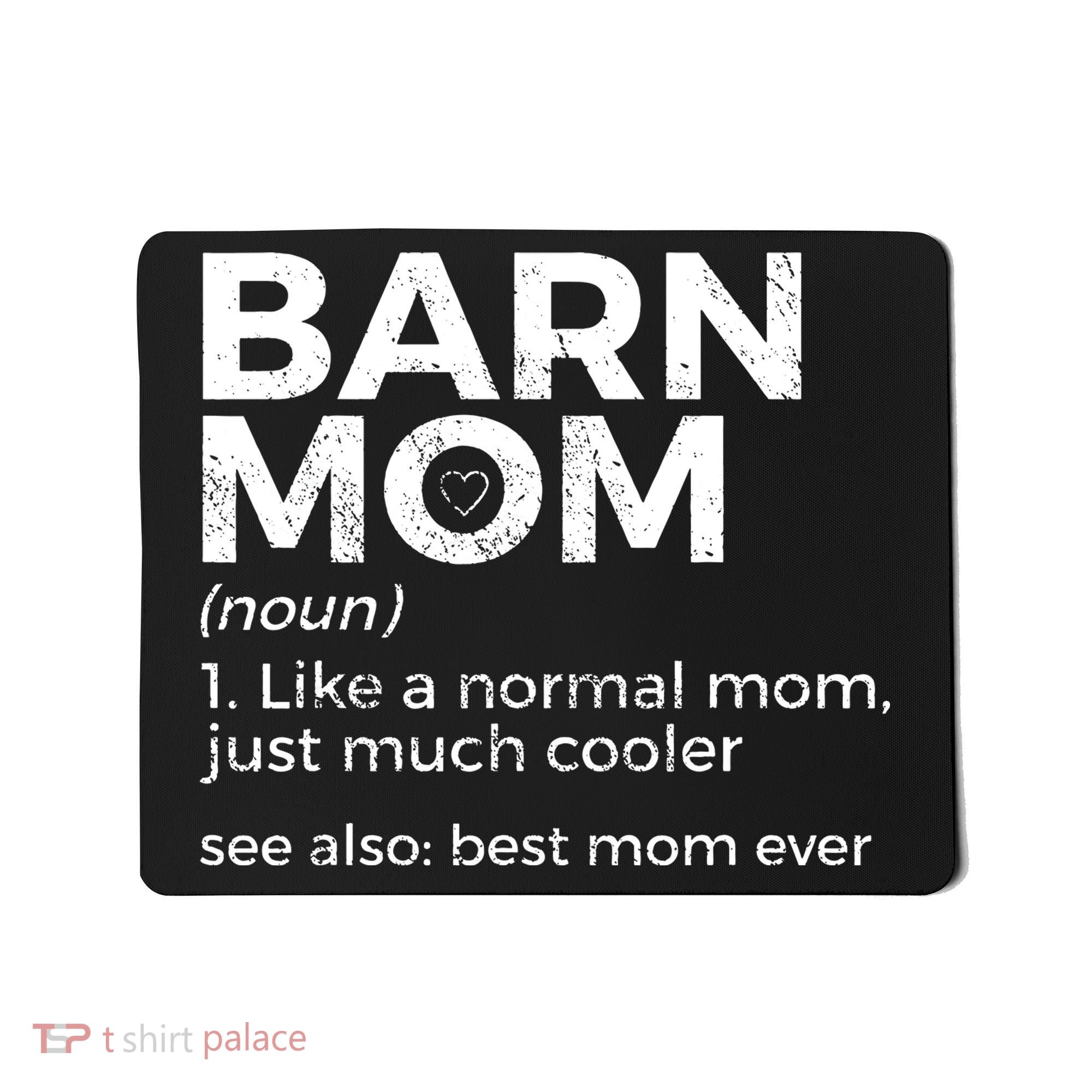 Funny Barn Mom Definition Best Mom Ever Horse Riding Mousepad