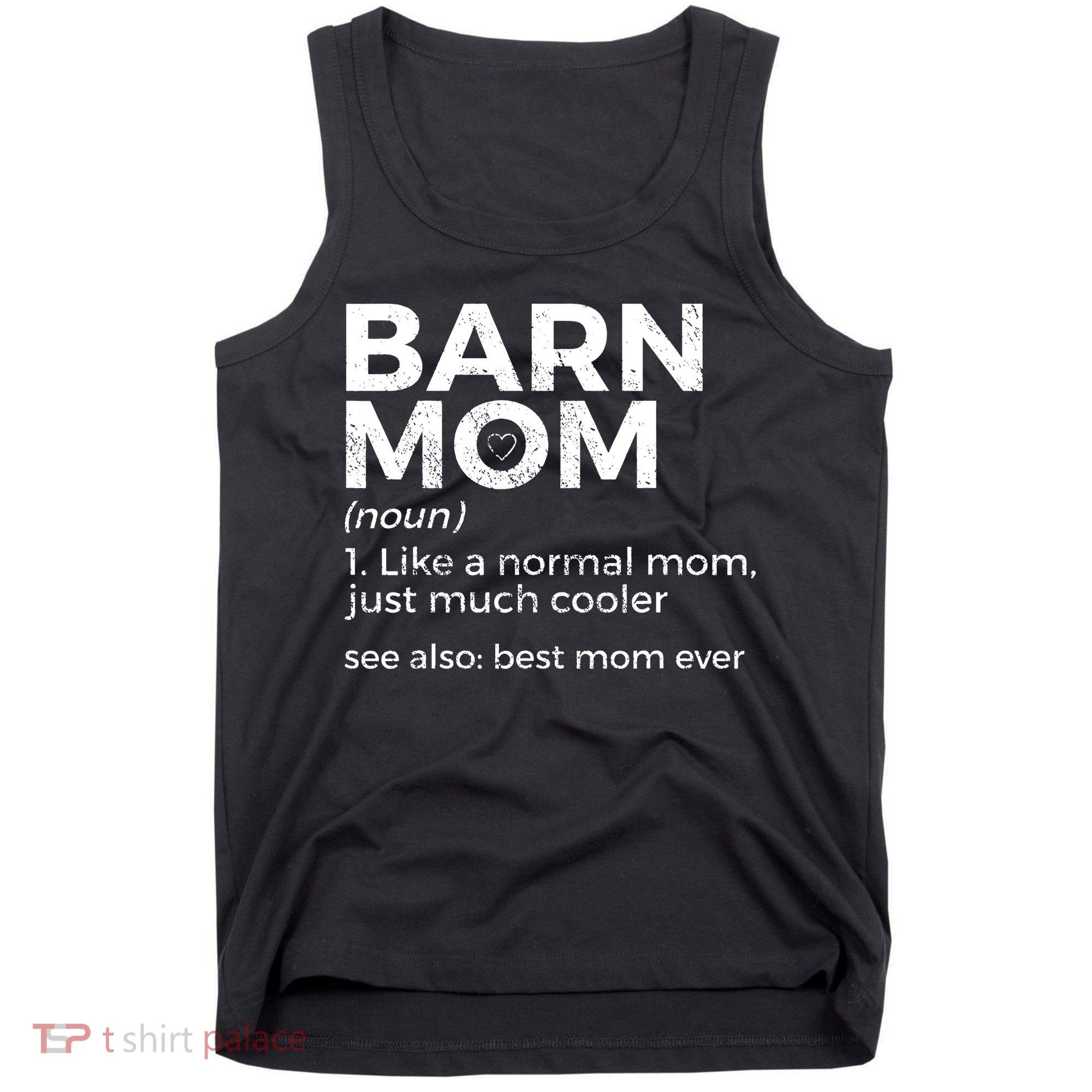 Funny Barn Mom Definition Best Mom Ever Horse Riding Tank Top