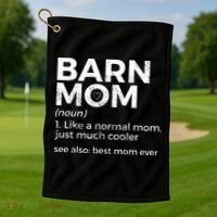Funny Barn Mom Definition Best Mom Ever Horse Riding Golf Towel thumb 1