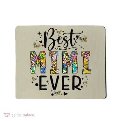 Floral Best Mimi Evers Mother's Day Gift For Best Mimi Mousepad