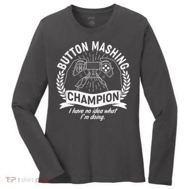 Funny Button Mashing Champion Video Gamer Women's Long Sleeve Shirt