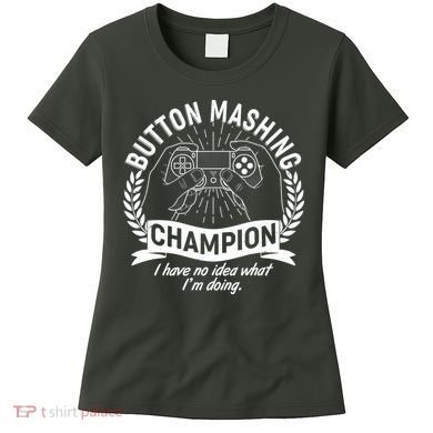 Funny Button Mashing Champion Video Gamer Women's T-Shirt