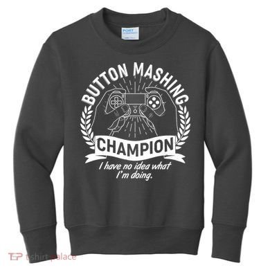 Funny Button Mashing Champion Video Gamer Kids Sweatshirt