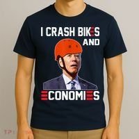 Funny Biden Meme I Crash Bikes And Economies Funny Joe Biden Falling Off Bike T-Shirt thumb 3