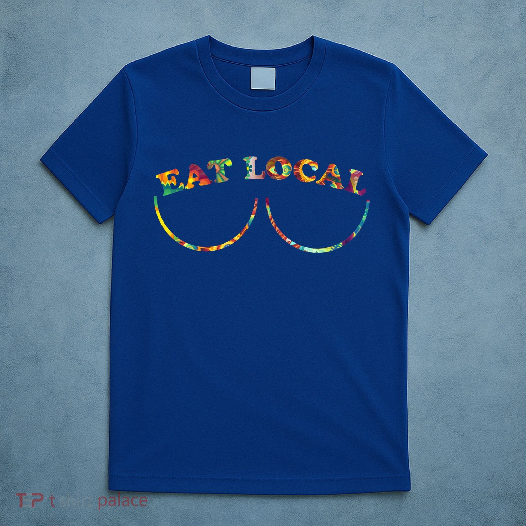 Funny Breastfeeding Meme Mom Eat Local Milk Source Great Gift T-Shirt
