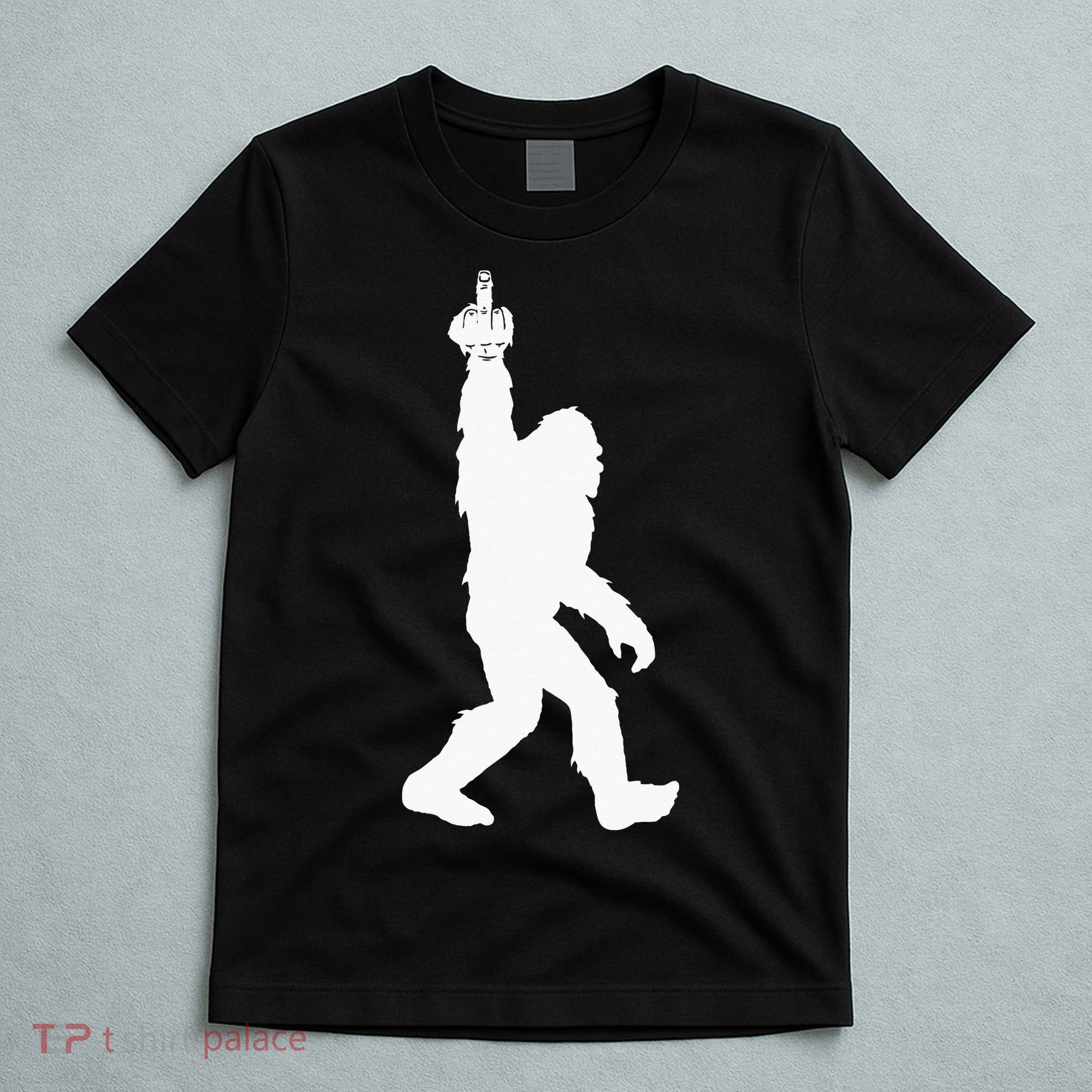 Funny Bigfoot Middle Finger For Squatch Believers T-Shirt