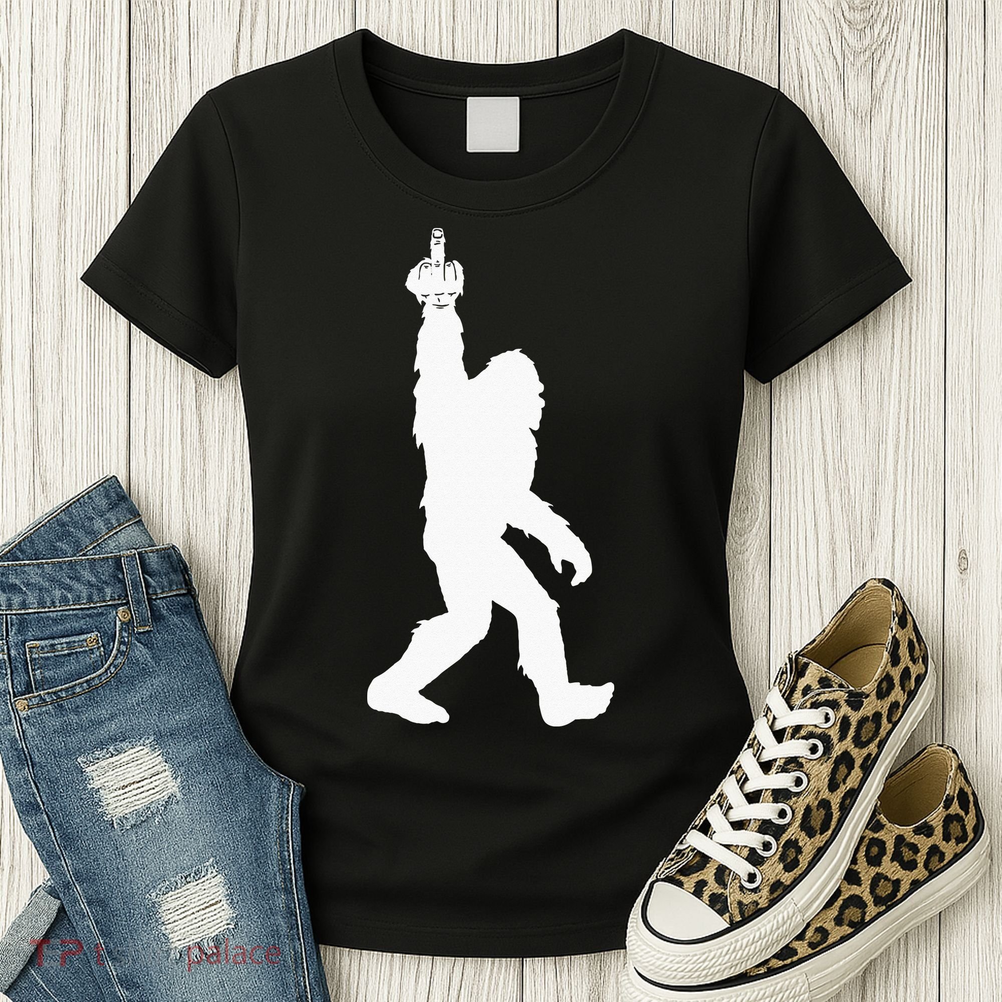 Funny Bigfoot Middle Finger For Squatch Believers Women's T-Shirt