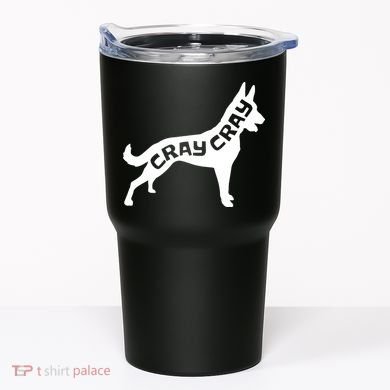 Funny Belgian Malinois Cray Cray Dog Tumbler