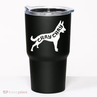 Funny Belgian Malinois Cray Cray Dog Tumbler thumb 0