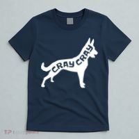 Funny Belgian Malinois Cray Cray Dog T-Shirt thumb 5