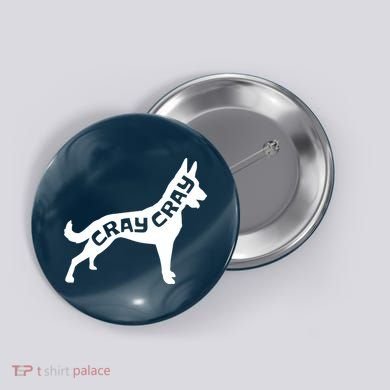 Funny Belgian Malinois Cray Cray Dog Button