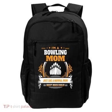 Funny Bowling Mom Cute Gift For Mom Backpack
