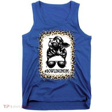 Funny Bowling Mom Messy Bun Player Mom Mother's Day Gift Tank Top