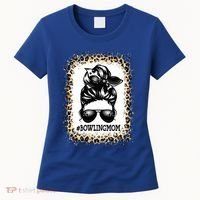 Funny Bowling Mom Messy Bun Player Mom Mother's Day Gift Women's T-Shirt thumb 0