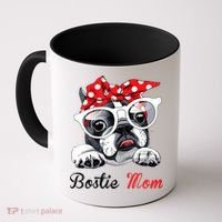 Funny Bostie Mom For Boston Terrier Dogs Lovers Coffee Mug thumb 0