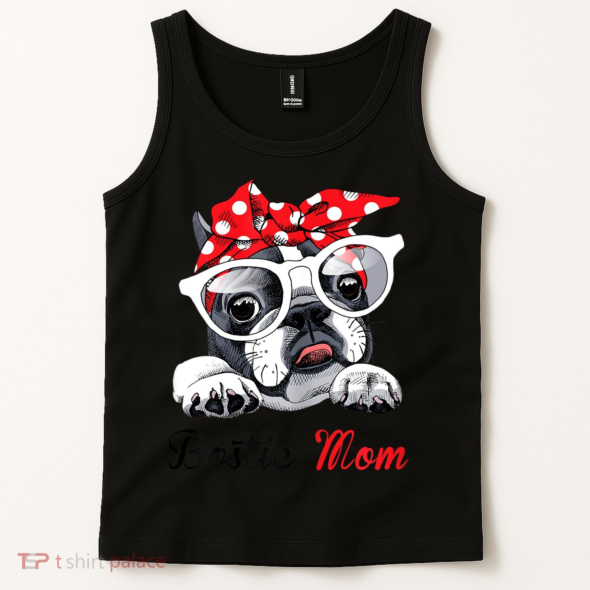 Funny Bostie Mom For Boston Terrier Dogs Lovers Tank Top