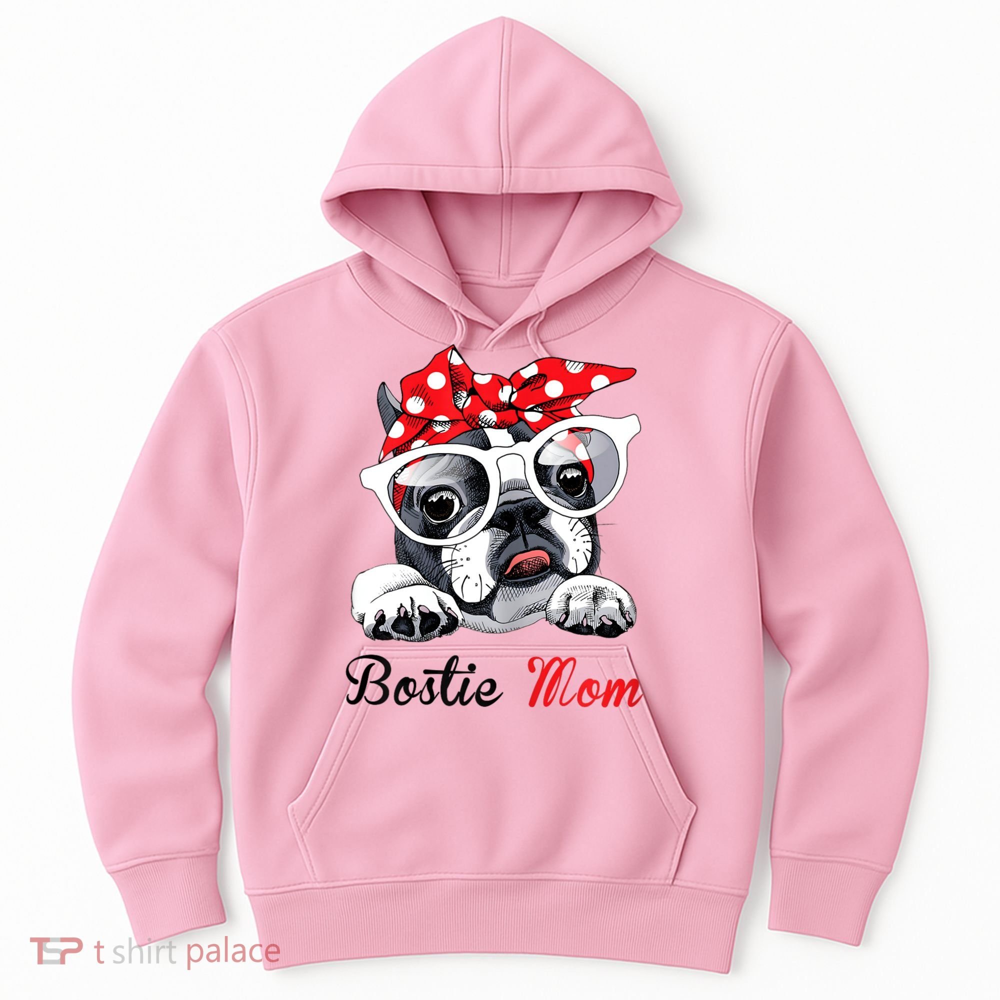Funny Bostie Mom For Boston Terrier Dogs Lovers Hoodie