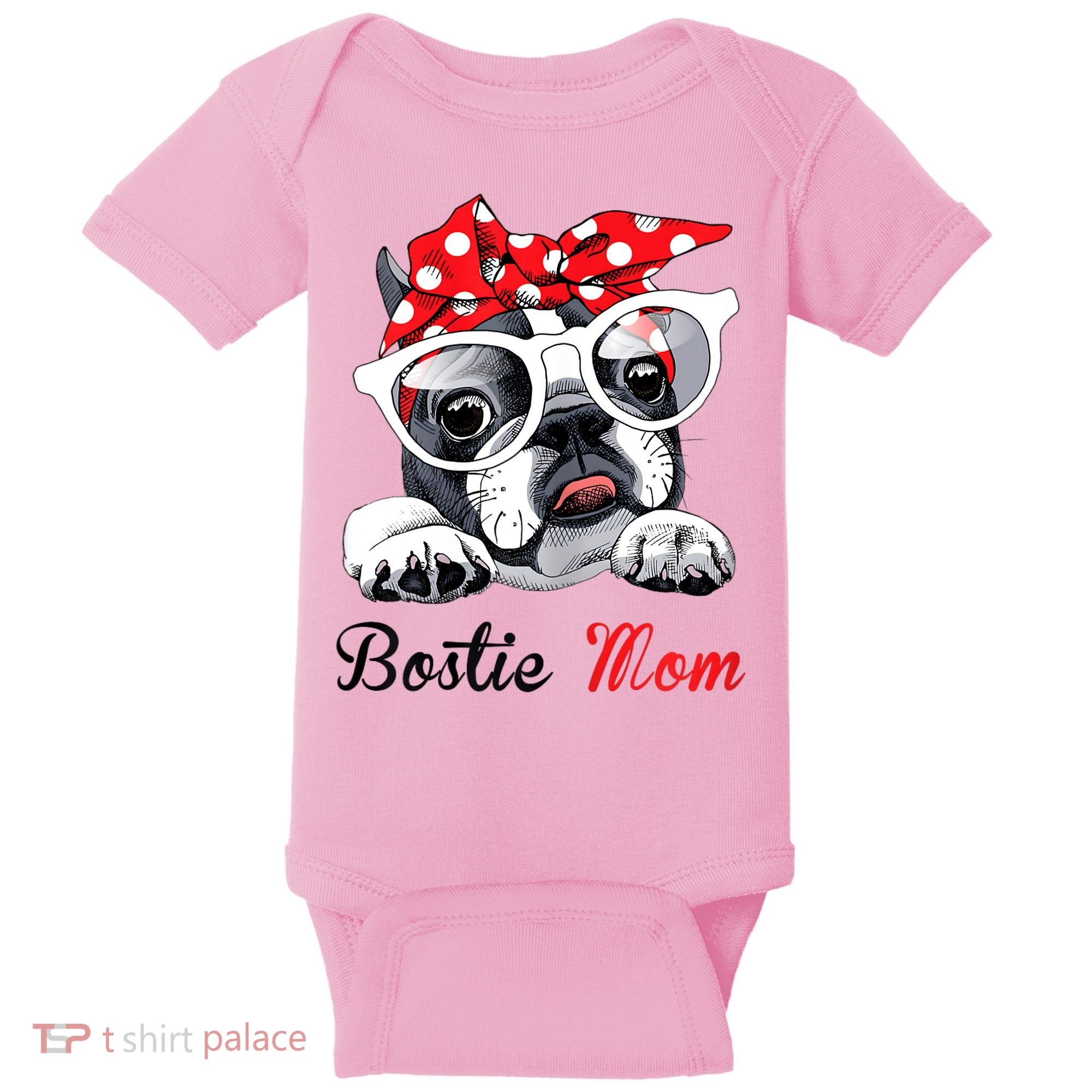 Funny Bostie Mom For Boston Terrier Dogs Lovers Baby Bodysuit