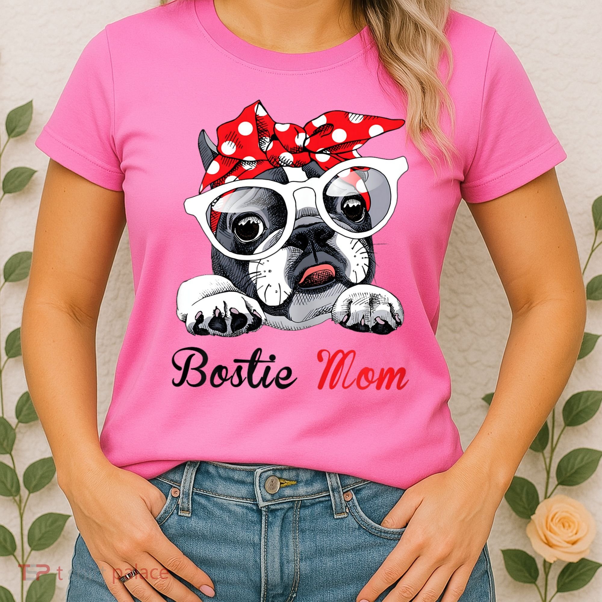 Funny Bostie Mom For Boston Terrier Dogs Lovers Women's T-Shirt
