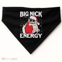 Funny Big Nick Energy Santa Xmas Christmas USA-Made Doggie Bandana thumb 0