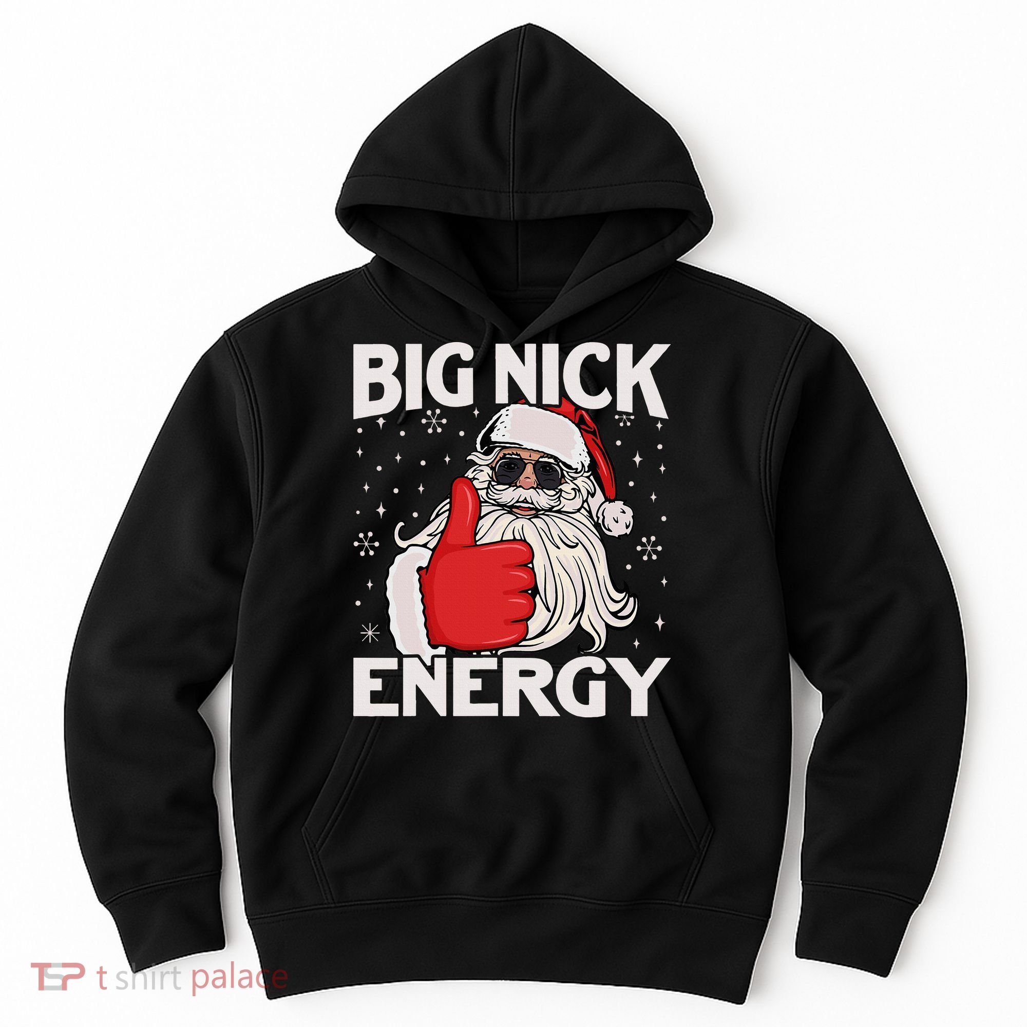 Funny Big Nick Energy Santa Xmas Christmas Hoodie