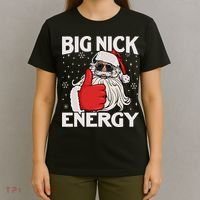 Funny Big Nick Energy Santa Xmas Christmas T-Shirt thumb 4