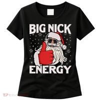Funny Big Nick Energy Santa Xmas Christmas Women's T-Shirt thumb 0