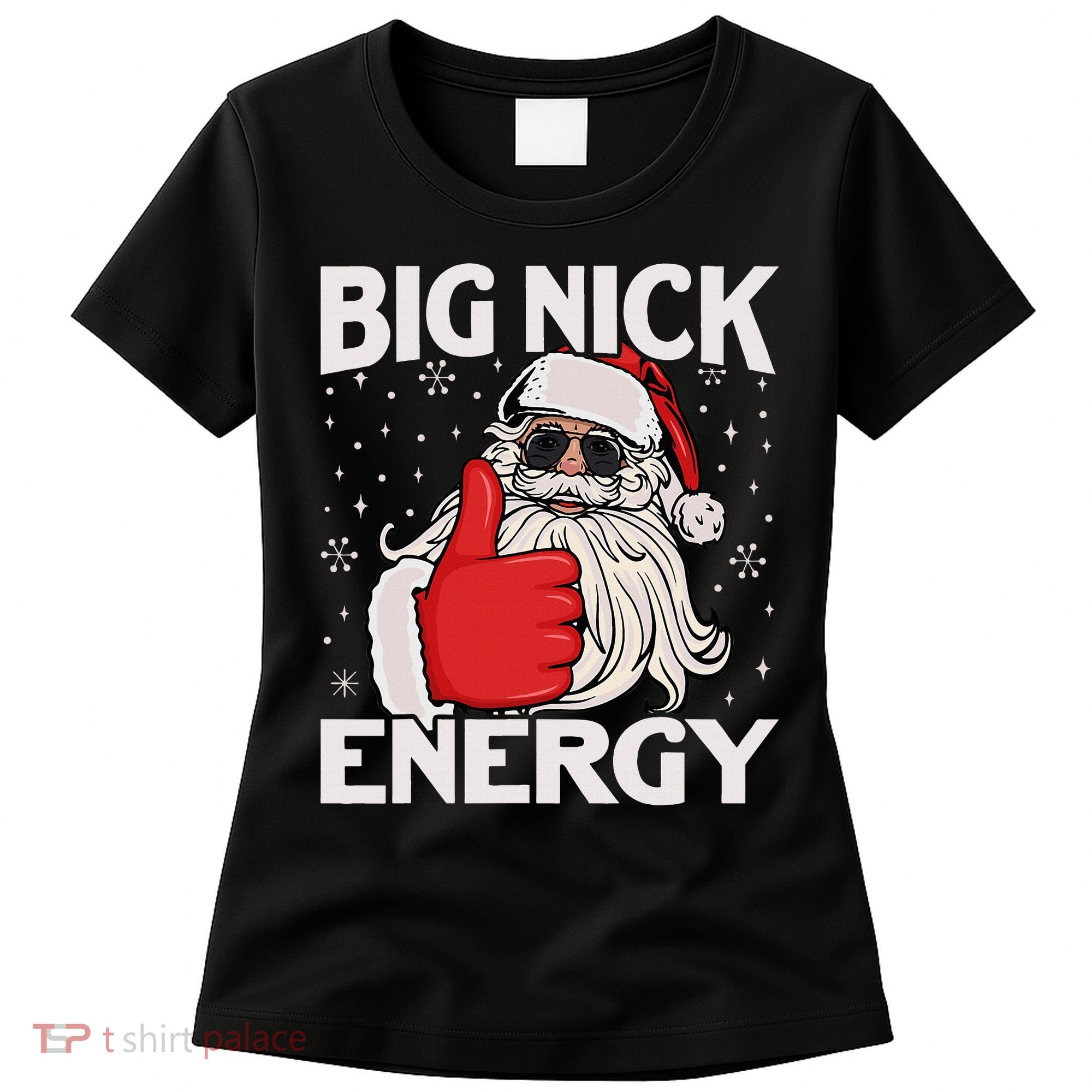 Funny Big Nick Energy Santa Xmas Christmas Women's T-Shirt