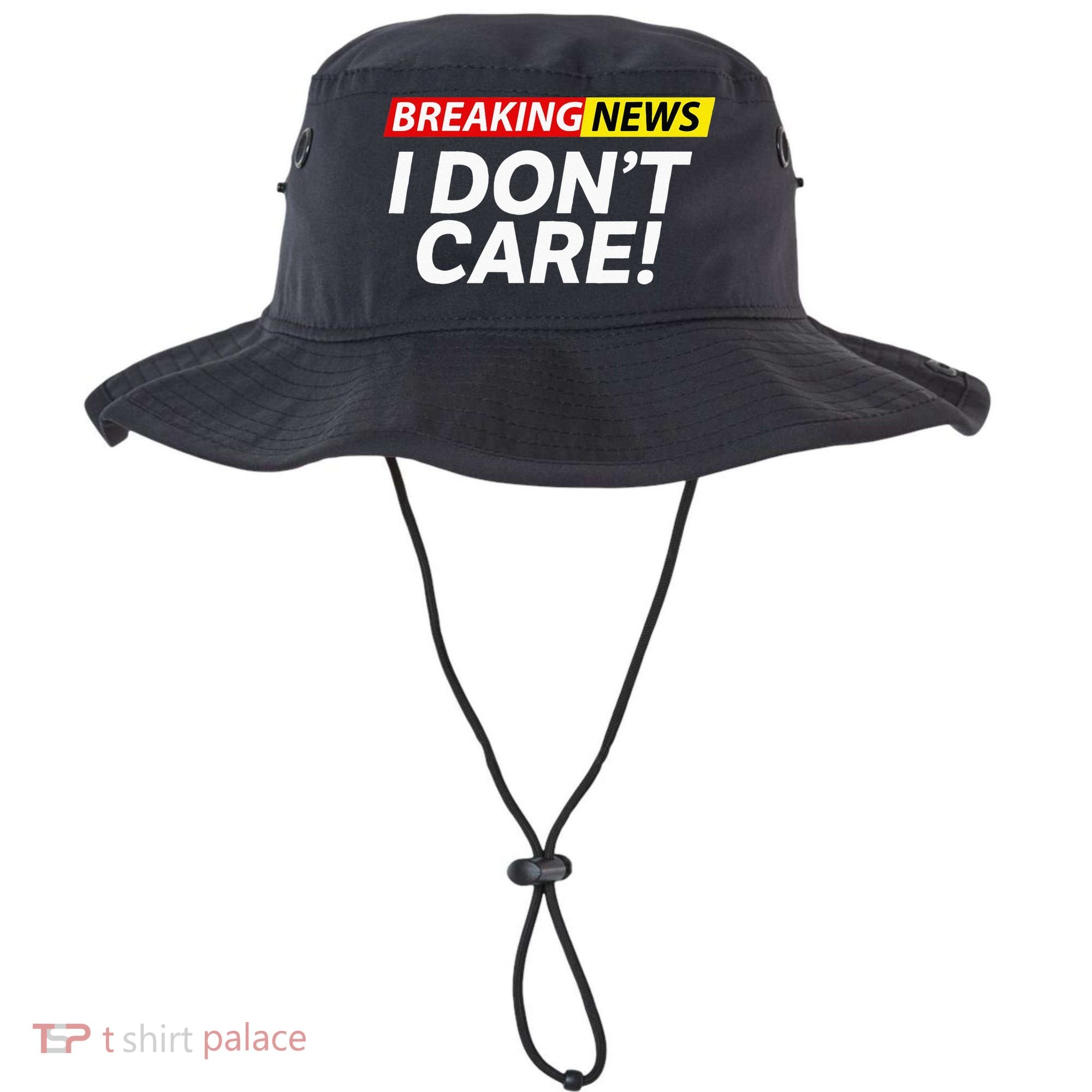 Funny Breaking News I Dont Care Sarcasm Humor Sarcastic Bucket Hat
