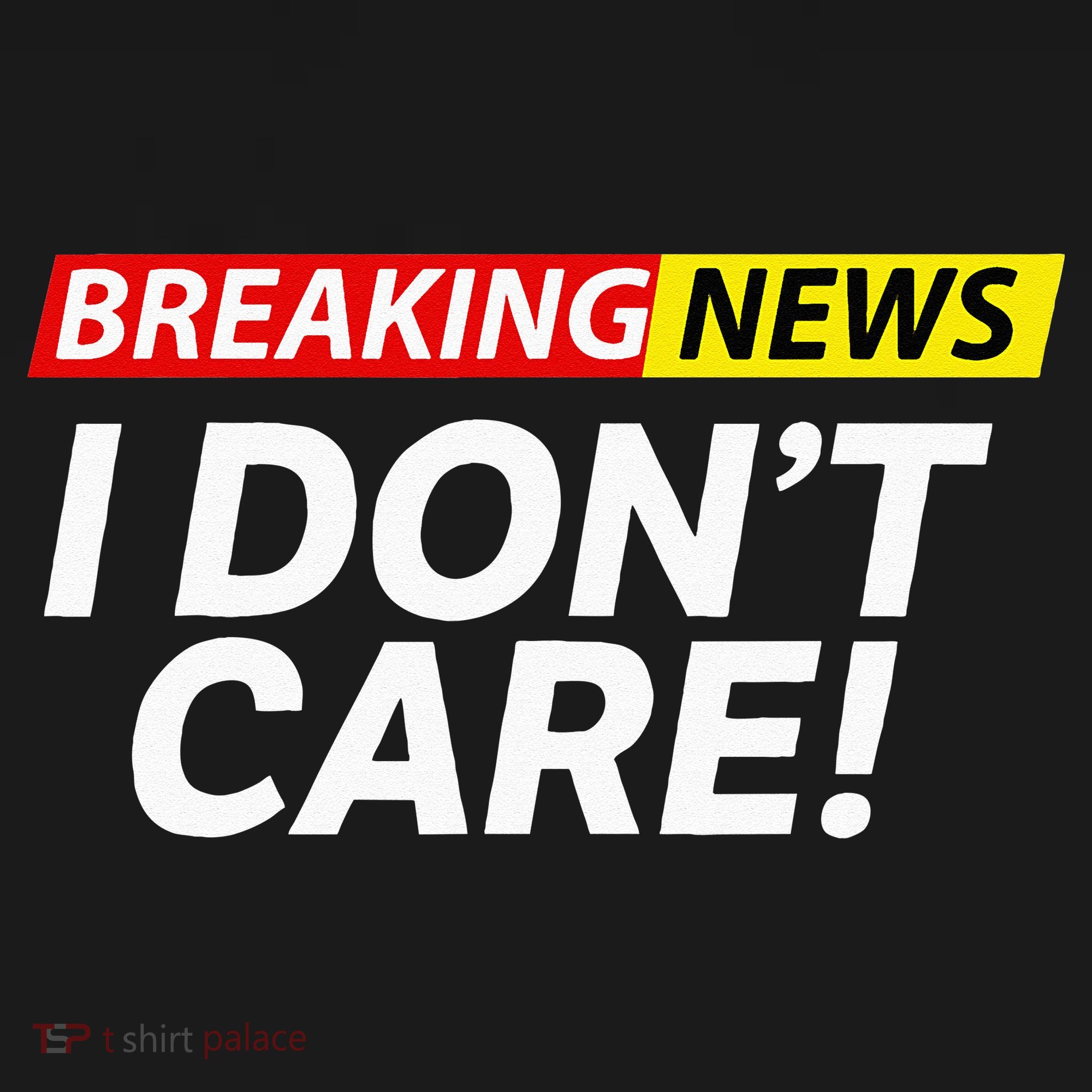 Funny Breaking News I Dont Care Sarcasm Humor Sarcastic Women's Hoodie