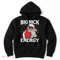 Funny Big Nick Energy Santa Xmas Christmas Long Sleeve Hoodie thumb 0