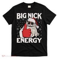 Funny Big Nick Energy Santa Xmas Christmas Long Sleeve T-Shirt thumb 0