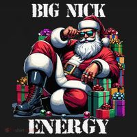 Fun Big Nick Energy Funny Santa Claus Christmas Xmas Cool Long Sleeve Shirt thumb 2