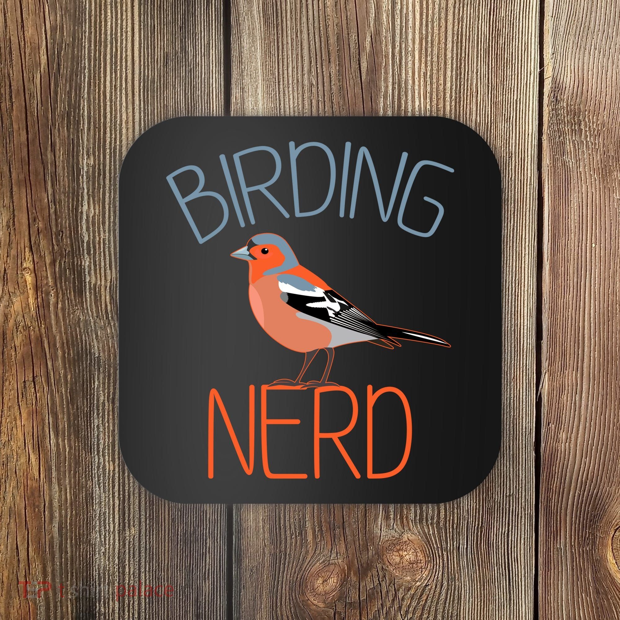 Funny Birding Nerd Bird Watching Fan Coaster