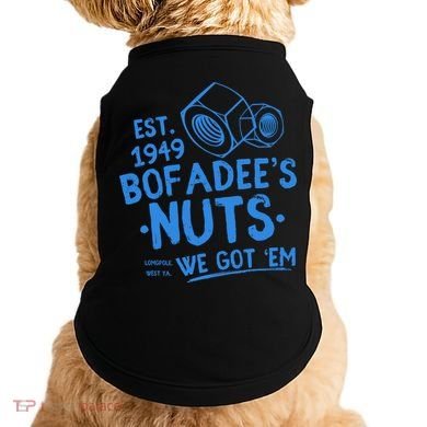 Funny Bofadees Nuts We Got Em Doggie Tank