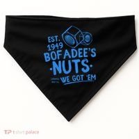 Funny Bofadees Nuts We Got Em USA-Made Doggie Bandana thumb 0