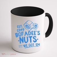 Funny Bofadees Nuts We Got Em Coffee Mug thumb 1