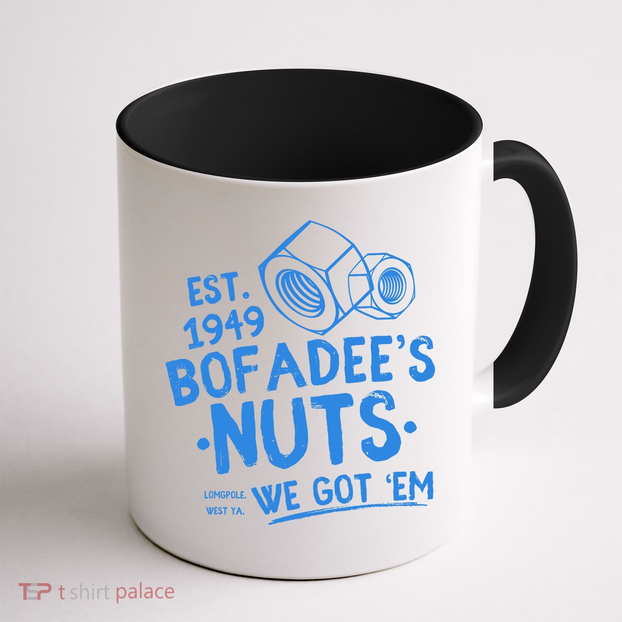 Funny Bofadees Nuts We Got Em Coffee Mug